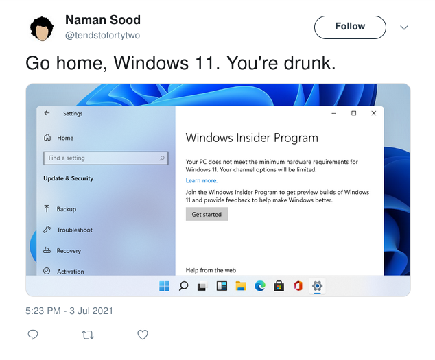A tweet, showing an image of a Settings app running on Windows 11, telling me I can&rsquo;t upgrade to Windows 11 since I don&rsquo;t meet the minimum hardware requirements.